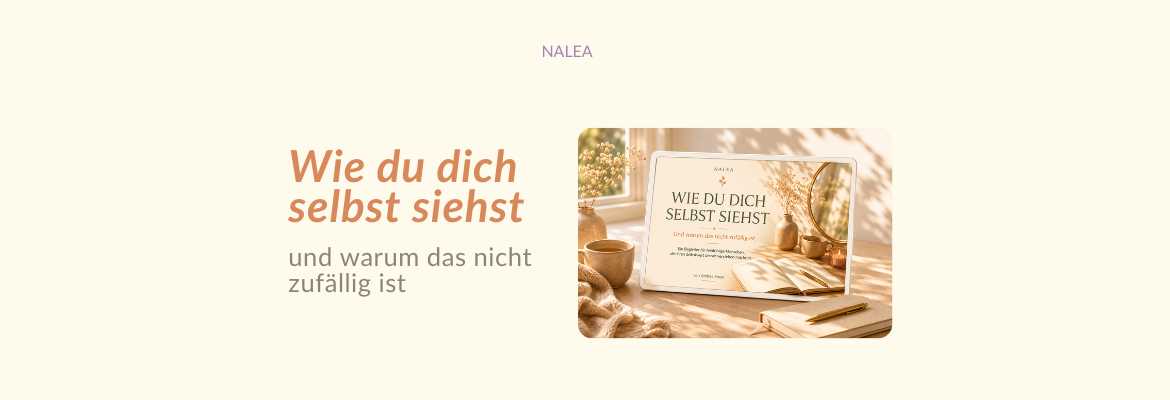Coverbild zum NALEA-Begleiter „Wie du dich selbst siehst“ zur Einordnung des Selbstwertgefühls