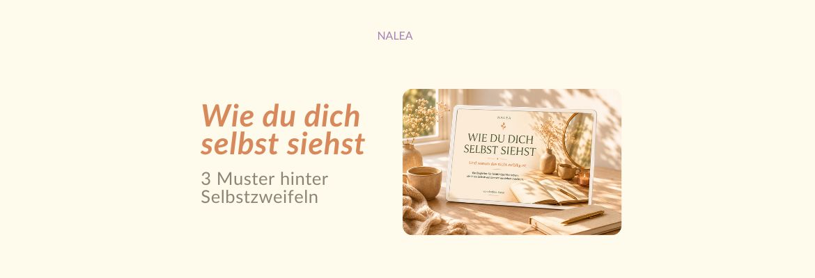 Coverbild zum NALEA-Begleiter „Wie du dich selbst siehst“ zur Einordnung des Selbstwertgefühls
